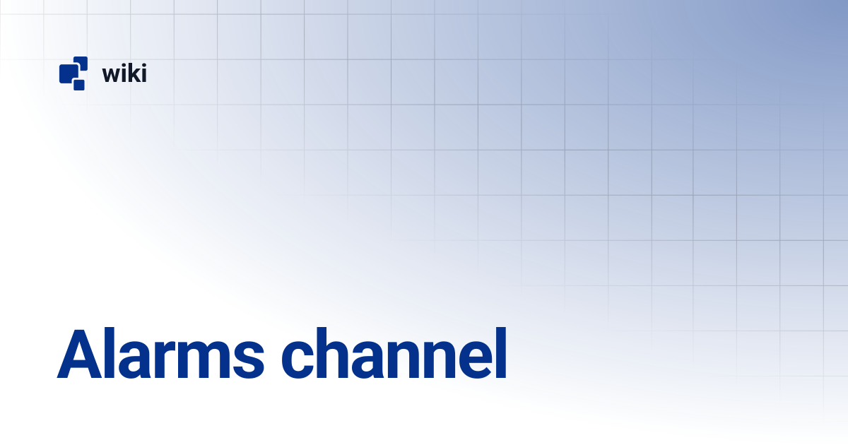 Alarms channel | wiki